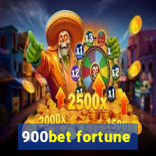 900bet fortune